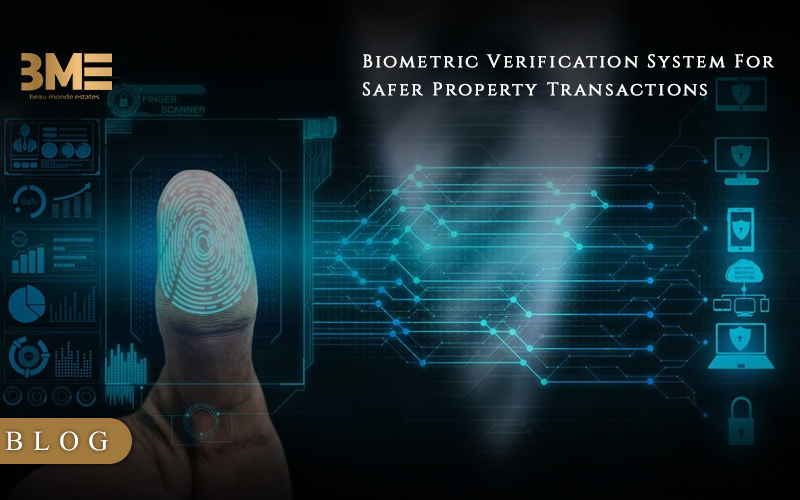 Biometric Verification System For Safer Property Transactions